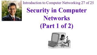 CSE473-11-8A: Introduction to Security in Computer Networks (Part 1 of 2)