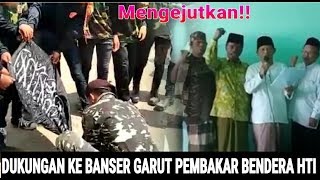 Sikap Tegas Dukungan Kepada Banser Garut Bakar Bendera HTI