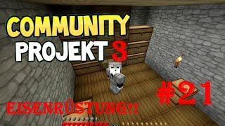 Minecraft Comunity Projekt S03E21 | Eisenrüstung jetzt geht richtig Los!! [Ger + HD]