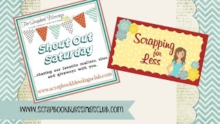 Shout Out Saturday- Scrapping for Less