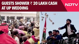 Uttar Pradesh News | Guests Shower ₹ 20 Lakh Cash At UP Wedding Procession