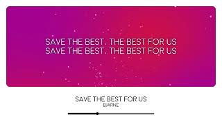 Bjarne - Save The Best for Us | 🇩🇪 Junior Eurovision 2024 (Lyrics Video)