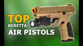 Powerful Beretta Air Pistols - Top 5 Best Air Pistols