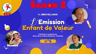 Enfant de Valeur n 6 Saison 2  - valeur Bienveillance