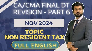 BEST REVISION NR TAXATION 🔥| CA/CMA Final Direct Tax | NOV 2024 | Full English 🔥