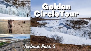 Golden Circle Tour in Iceland | The Final Tour of a One Week in Iceland Part 5