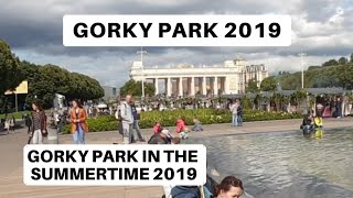 Gorky Park in the Summertime 2019 | Парк Горького летом 2019 года