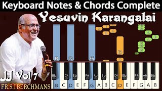 Yesuvin Karangalai Patri Kondaen Keyboard Notes & Chords | இயேசுவின் கரங்களை | Berchmans | JJ Vol 7