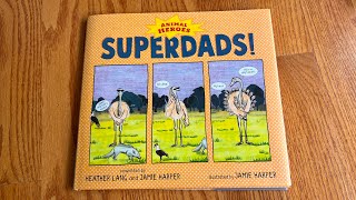 Unboxing// Animal Heroes Superdads! by Heather Lang and Jamie Harper