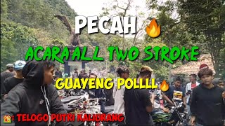 Sunmory all two stroke di telogo putri kaliurang || 9 januari 2022 🤤