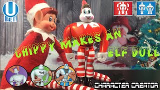 Chippy The Elf On The Shelf Bahavin Badly makes a Chippy UMAKEIT Character Creater Doll