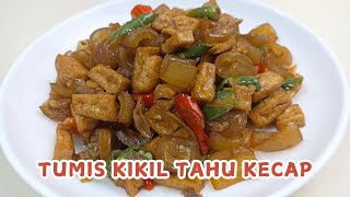 RESEP TUMIS KIKIL TAHU KECAP TERSIMPEL DAN ENAK !! SAJIAN NIKMAT UNTUK MENU HARIAN !!