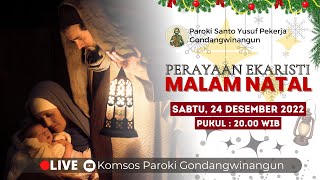 PERAYAAN EKARISTI MALAM NATAL - Gereja Santo Yusuf Pekerja Gondangwinagun