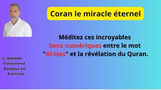 Méditez ces incroyables liens numériques  entre le mot "Al-Nas" et la révélation du Quran.