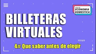 Billeteras Virtuales 4# ¿Qué tener en cuenta antes de elegir?