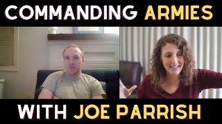 #13 Commanding Armies - Joe Parrish