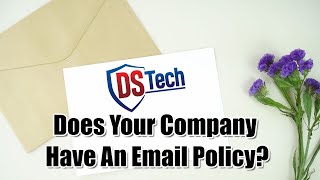 Does Your Company Have An Email Policy?