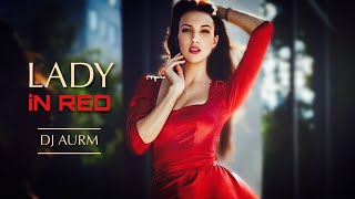 DJ AURM - Lady iN Red