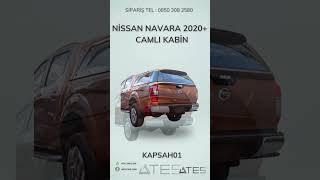 NİSSAN NAVARA 2020+ CAMLI KABİN | Ateş Aksesuar | TEL: 08503082580