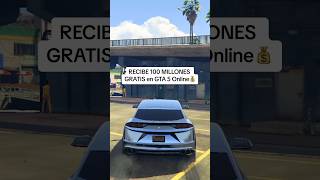 RECIBE 100 MILLONES GRATIS en GTA 5 Online💰 #shorts