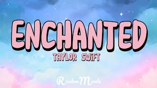 Enchanted - Taylor Swift [Lyrics]