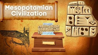 Mesopotamian Civilization - Explained | Ancient History of the World | Interesting Story