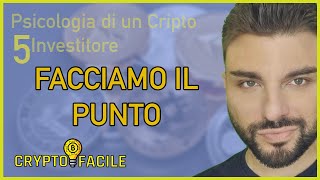 42 - Recap: una Psicologia Robusta sarà la tua Arma Vincente nel mondo Crypto