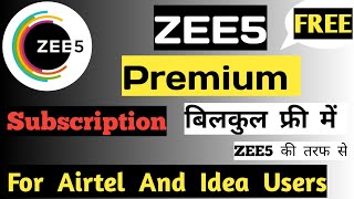 how to watch zee5 premium free on airtel & idea | Enjoy ZEE5 Premium With Unlimited Validity |P.T.