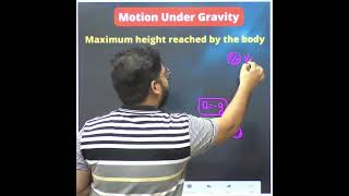 MAXIMUM HEIGHT ATTAINED BY A BODY 🔥🔥 MOTION AGAINST GRAVITY