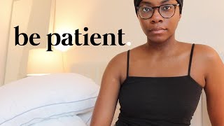 Atlanta Diaries - Learning to Become Patient.