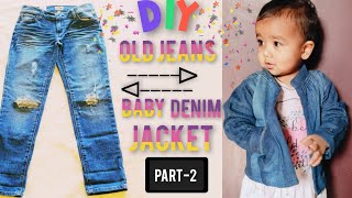 DIY Old Jeans to Denim Jacket for Baby Girl/Boys Part 2|पुरानी जींस से बनाए बच्चों की जैकेट