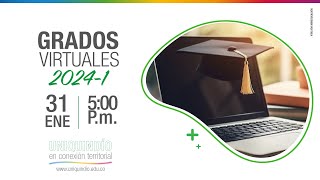 Ceremonia de grados virtuales 31 de enero de 2024 🎓