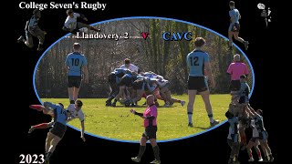 College Seven's Rugby - Llandovery 2 v CAVC - 2023