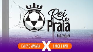 Rei da Praia | EMILY E MAYARA X CAROL E NATI