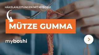 Häkelanleitung Mütze Gumma | myboshi