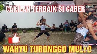 CAKILAN TERBAIK SI GABER‼ ✅#EBEG WAHYU TURONGGO MULYO BINANGUN