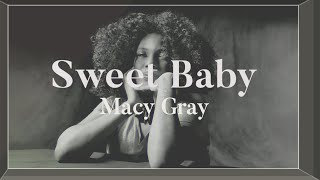 Macy Gray - Sweet Baby Lyrics