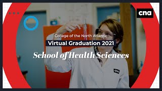 CNA's School of Health Sciences 2021 Graduation