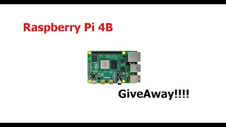 Raspberry PI 4b giveaway