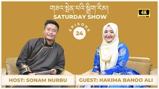 HAKIMA BANOO ALI | LZA SPENBEY DIGRIM | EPISODE 24 | HIMALAYAN LA-GOON