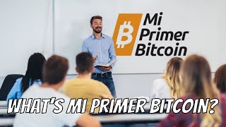 What Does Mi Primer Bitcoin Do?