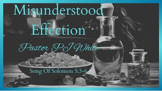 “Misunderstood Affection” - Pastor PJ White - 10.13.24 - Summit Church