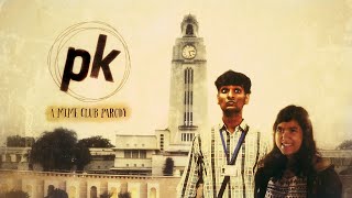 PK - A Mime Club Parody || Oasis 2k23 || Mime Club || BITS Pilani