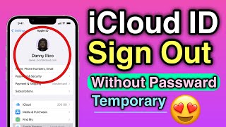 Sign Out iCloud ID Temporary Without Password iPhone And iPad iOS12 TO iOS 14.8