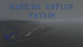 Anflug auf Madeira mit Gewitter | Vatsim | MSFS2020