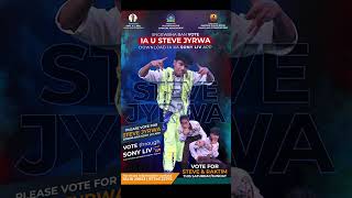 Vote For Steve Jyrwa: All India Best Dancer Season 4