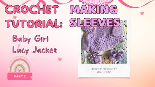 Crochet Baby Girl Coat | Making Sleeves | Pt 2 | V-200