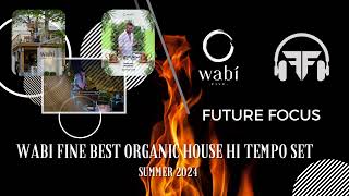 Future Focus - Wabi Fine Best Organic House HI Tempo Set 2024