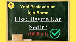 Hisse Başına Kazanç(HBK) Nedir ve Nasıl Hesaplanır?