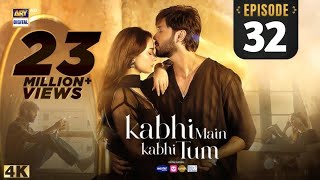 Kabhi Mai Kabhi Tum Episode 32 | Mustafa Ye Tumne Kia Kardya | Kabhi Mai Kabhi Tum Ep 32 Promo